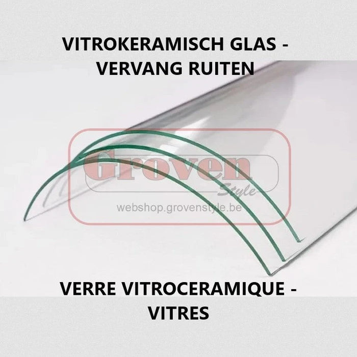 Vitrokeramisch glas - vervang ruiten - Verre vitrocéramique - vitres